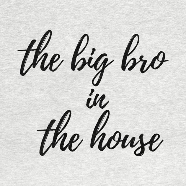 the big bro in the house by merchforyou